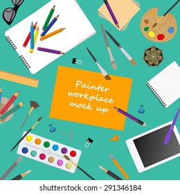 Workspace of the painter, artist. Mock up for creating your own modern creative office desktop workshop style. Flat design vector mock up. Vector illustration