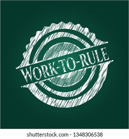 Work-to-rule chalkboard emblem
