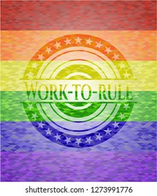 Work-to-rule lgbt colors emblem 