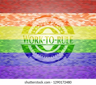 Work-to-rule lgbt colors emblem 