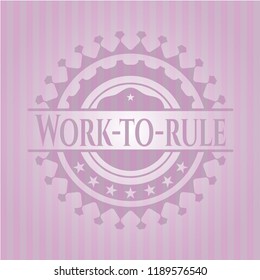 Work-to-rule realistic pink emblem