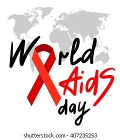 World AIDS Day. 1st December World Aids Day poster with with calligraphic text 