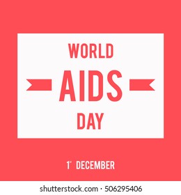 World Aids Day concept with ribbons and stylish text on white and red background. 1st December. Vector illustration.