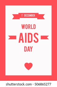 World Aids Day concept with ribbons and stylish text on white and red background. 1st December. Vector illustration.