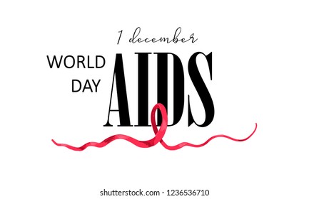 World Aids Day concept with text and red ribbon of aids awareness. 1st December.