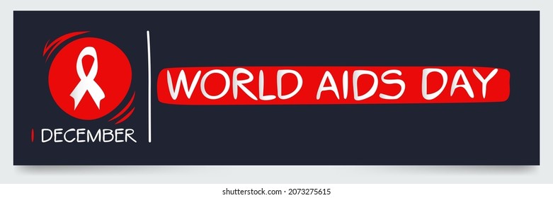 World AIDS Day, held on 1 December.