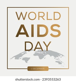 World AIDS Day, held on 1 December.