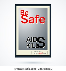 World Aids Day poster. Be safe, Aids kills. Vector illustration