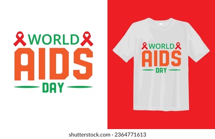 World Aids Day Typographic T Shirt Design.