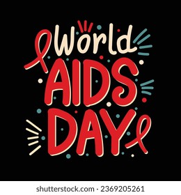 World Aids Day typography banner design concept. Aids awareness Red Ribbon vector illustration on black background.  Cancer awareness poster with hand lettering design