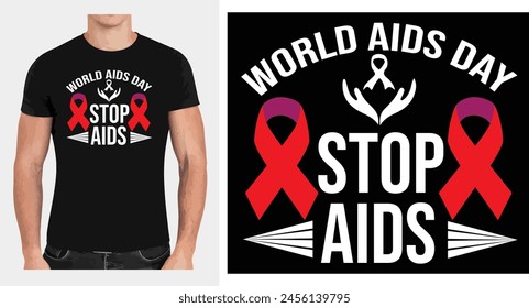 World AIDS day a unique T shirt design vector .
