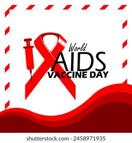 World AIDS Vaccine Day event banner. Red ribbon with icon of an injection on white background to commemorate on May 18th