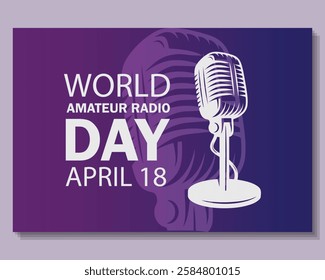World Amateur Radio Day. April 18. Holiday concept. Template for background, banner, card, poster with text inscription.