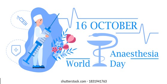 World Anaesthesia Day concept vector. Event is celebrated in16 October. Doctor holds syringe and floral background is shown.