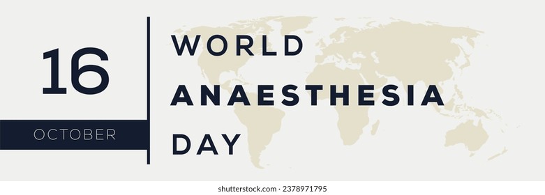 World Anesthesia Day, held on 16 October.