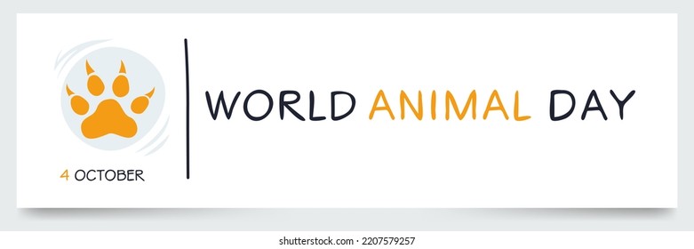 World Animal Day, held on 4 October.