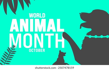 World Animal Month Obserb  every October month. background template design,
 banner, placard, card, and poster design. standard color. vector illustration.