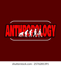 World Anthropology Day to celebrate on third Thursday of February. Bold text with illustrations of evolution from apes to humans.