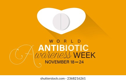 World Antibiotic Awareness Week vector icon illustration. Background, banner, card, poster, template. Vector illustration.