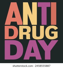 World Anti-Drug Day design for poster, banner, getting card, and t-shirt