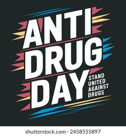 World Anti-Drug Day design for poster, banner, getting card, and t-shirt