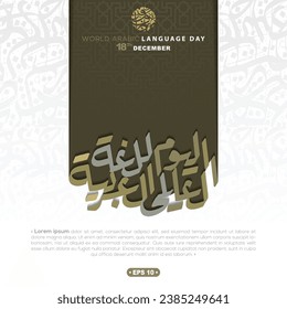 World Arabic Language Day 18th December Greeting Card Vector Design with Beautiful Random Arabic Calligraphy Without Specific Meaning In English. Translation of Text : WORLD ARABIC LANGUAGE DAY