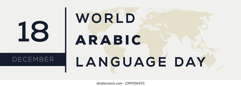 World Arabic Language Day, held on 18 December.
