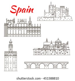 World architectural heritage of Spain linear icon of Fortress Alcazar, Roman bridge and Mosque-Cathedral of Cordoba, Cathedral and Golden Tower in Seville. Travel or vacation planning design usage