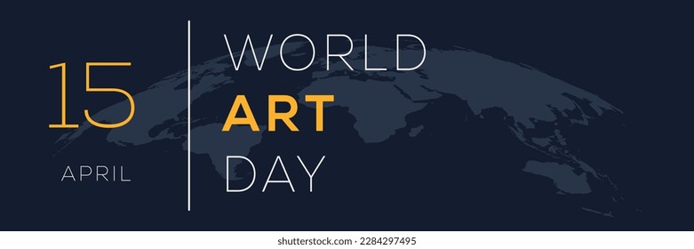 World Art Day, held on 15 April.