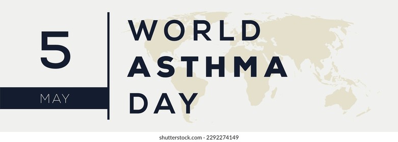 World Asthma Day, held on 5 May.