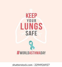 World Asthma Day, May 2nd, Keep Your Lungs Safe, Health Awareness, Typography, Social Media Post Vector Template