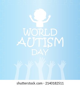 World Autism Awareness Day. April 2nd. Templates for cards, posters with text inscriptions.