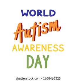 World Autism Awareness Day. Poster with colorful words. Simple vector illustration.