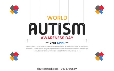 World Autism day, Empowering Individuals with Autism, World Autism Awareness Day. April 22. 