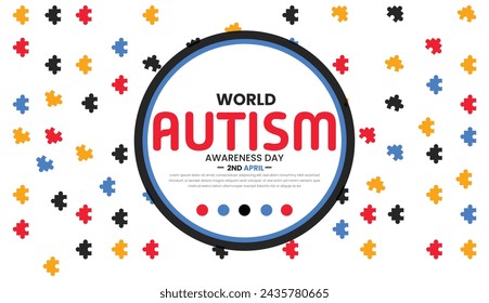 World Autism day, Empowering Individuals with Autism, World Autism Awareness Day. April 22. 