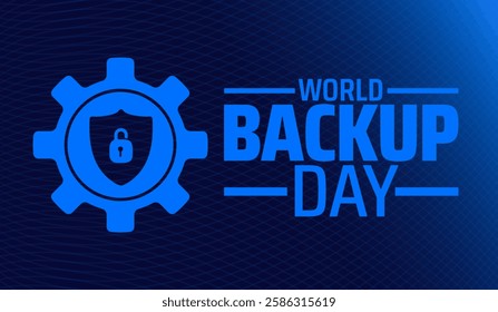 world backup day background banner or poster design template. observed every year in March. Holiday concept. Use to any Template, card, poster, placard, template.