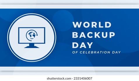 World Backup Day Celebration Vector Design Illustration for Background, Poster, Banner, Advertising, Greeting Card