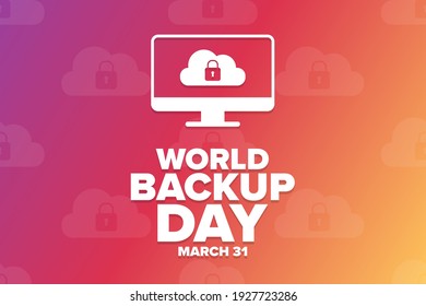 World Backup Day. March 31. Holiday concept. Template for background, banner, card, poster with text inscription. Vector EPS10 illustration