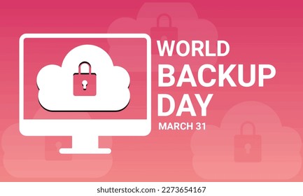 Día Mundial del Respaldo. 31 de marzo. Concepto de vacaciones. Plantilla para fondo, banner, tarjeta, afiche con inscripción de texto. Ilustración del vector