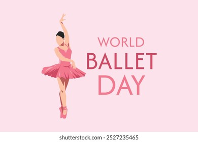 Dia Mundial do Balé. Bela bailarina dançarina com texto. Isolado sobre fundo rosa. Ilustração de vetor plano.