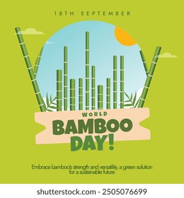 World Bamboo Day. 18th September Bamboo Day benefits awareness banner, post, card with bamboos. Green and eco-friendly Natural Bamboo Poles highlighting sustainability. Vector illustration