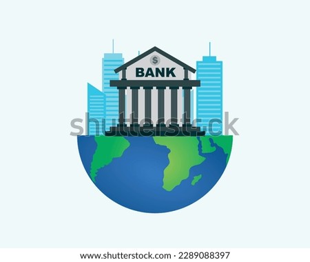 World bank, strong bank standing on planet earth, investing money in the bank, saving money, reliable bank, vector illustration