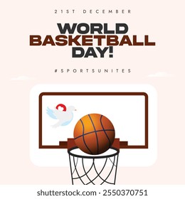 World Basketball Day. 21st December Basketball day celebration banner with basketball rim. The day recognise the sport's global reach and positive impact on uniting people around the world.