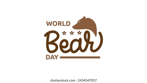 World Bear Day Handwritten inscription calligraphy vector illustration. Great for raising awareness of the ways that their habitats may be at risk and reminding people how they can help