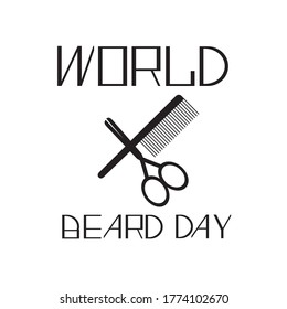 World Beard Day text and emblem with scissors and comb isolated on a white background for design. Stock vector silhouette stock illustration with the words as a card for World Beard Day