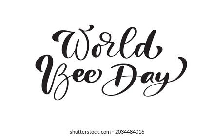 Texto de la caligrafía del Día Mundial de la Abeja. Palabra con letras de la mano del vector en color negro aislado en fondo blanco. Concepto de tarjeta de logo, afiche de tipografía, impresión.