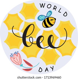 World Bee Day handwritten text. Modern brush calligraphy, hand lettering. Vector colorful illustration with bee, flower and honeycomb. Doodle cartoon style. Save the bees. Congratulation card, poster.