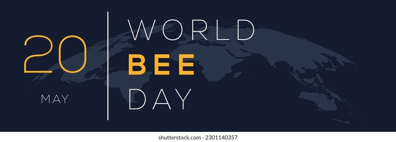 World Bee Day, held on 20 May.