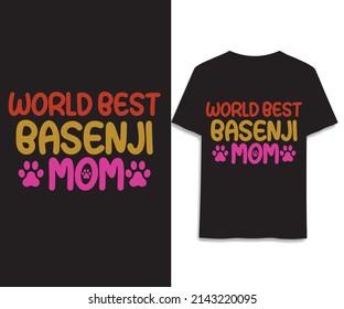 World best basenji mom T-Shirt