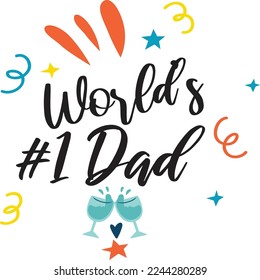 World Best Dad, Happy Father's day shirt Design Print Template